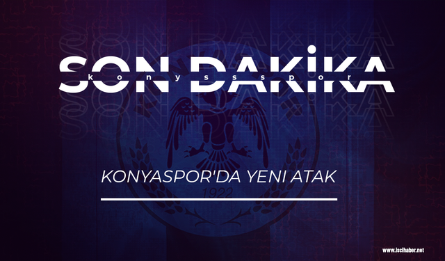 Son dakika.... Konyaspor'da yeni atak