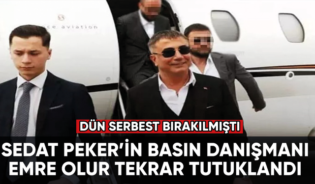 Sedat Peker'in basın danışmanı Emre Olur tekrar tutuklandı