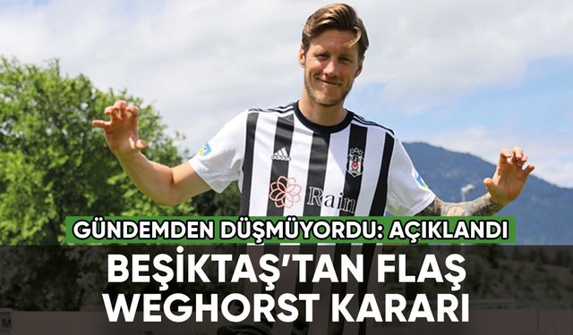 Beşiktaş'tan flaş Weghorst kararı