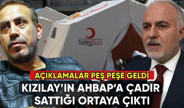 Kızılay AHBAP'a depremzedeler için çadır sattı: 'İşbirliğimiz ahlaki ve yasal'