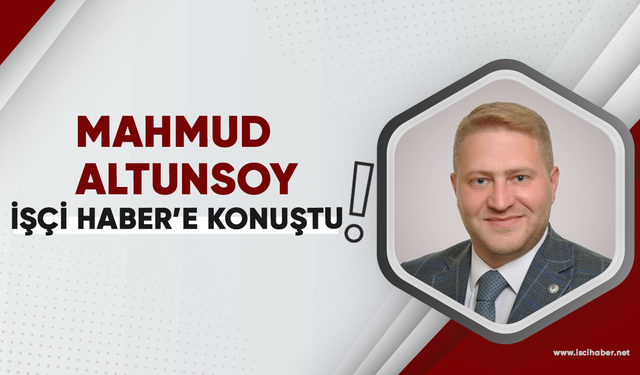 Mahmud Altunsoy Kamu Çerçeve Protokolü hakkındaki görüşlerini İşçi Haber’e açıkladı
