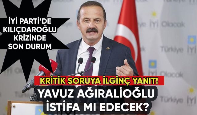 Yavuz Ağıralioğlu istifa mı edecek?
