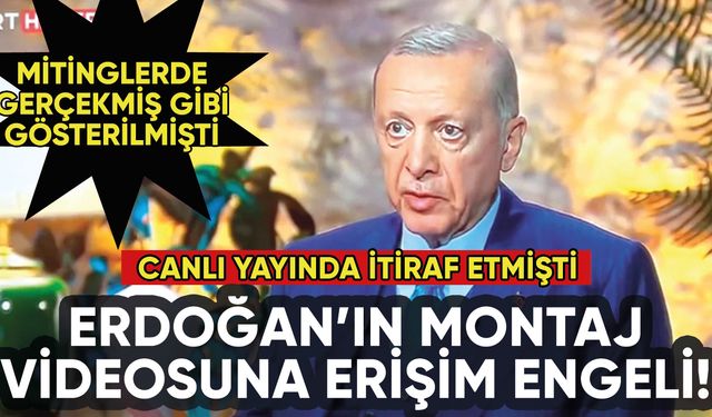 Erdoğan'ın montaj 'Haydi' videosuna erişim engeli!