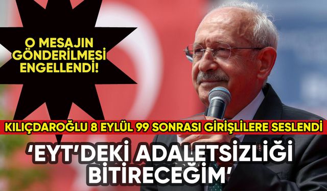 Kılıçdaroğlu'ndan EYT'deki 8 Eylül 99 adaletsizliğine tepki: 'Çifte standart son bulacak'