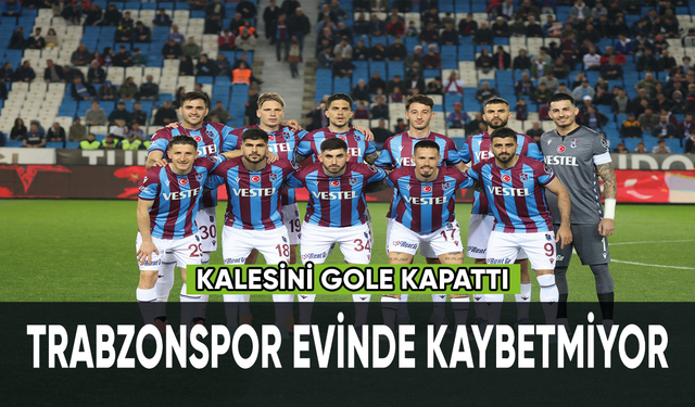 Trabzonspor evinde kaybetmiyor