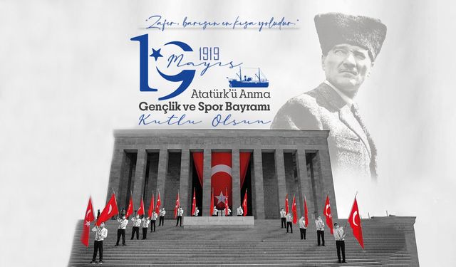 Yurtta 19 Mayıs Atatürk'ü Anma, Gençlik ve Spor Bayramı coşkuyla kutlanıyor