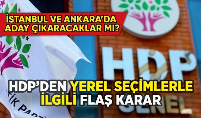 HDP'den yerel seçim kararı: İstanbul ve Ankara'da aday çıkaracaklar mı?