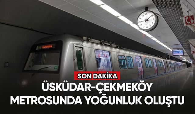 Üsküdar-Çekmeköy metrosundaki arıza nedeniyle yoğunluk oluştu