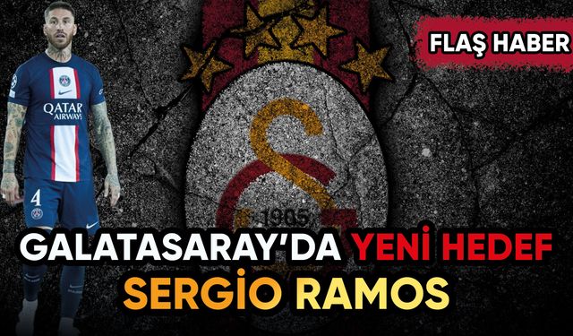 Galatasaray'da Sergio Ramos mesaisi