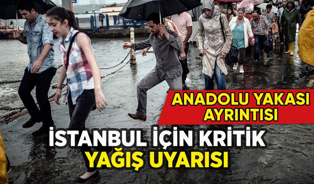 İstanbul için AKOM'dan kritik yağış yarısı