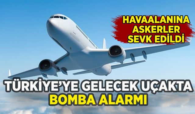 İngiltere-Türkiye uçağında bomba alarmı