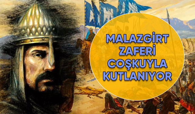 Malazgirt Zaferi'nin 952. Yılı Kutlanıyor