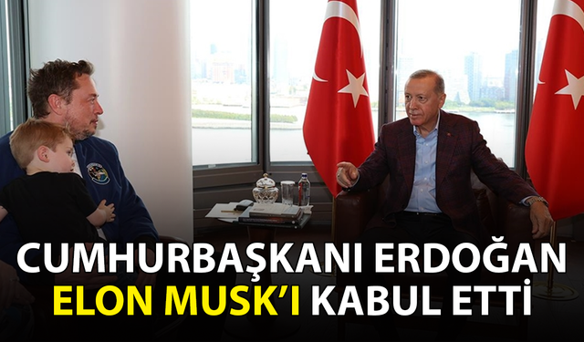 Cumhurbaşkanı Erdoğan Türkevi'nde Elon Musk'ı kabul etti