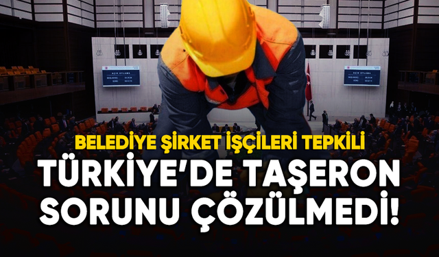Belediye şirket işçileri tepkili: Türkiye'de taşeronlaşmaya son verilmedi!