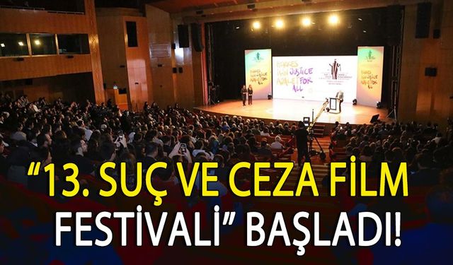 "13. Uluslararası Suç ve Ceza Film Festivali" başladı!
