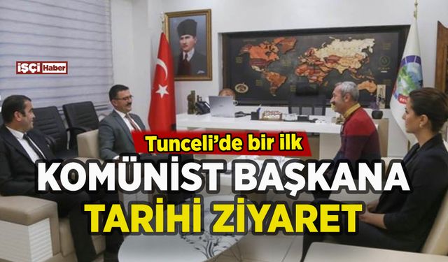Tunceli'nin komünist başkanına tarihi ziyaret: Bir ilk yaşandı