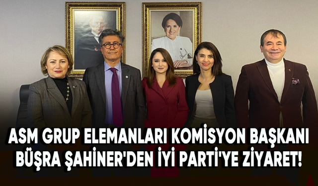 Genç Sağlık Sendikası ASM Grup Elemanları Komisyon Başkanı Büşra Şahiner'den İYİ Parti'ye ziyaret!
