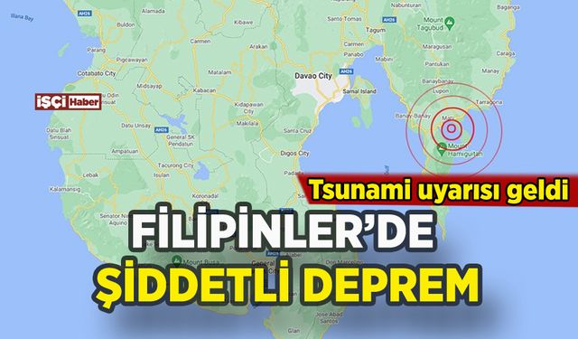 Filipinler'de şiddetli deprem: Tsunami uyarısı yapıldı