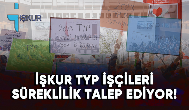 İŞKUR Toplum Yararına Programı (TYP) işçileri süreklilik talep ediyor!