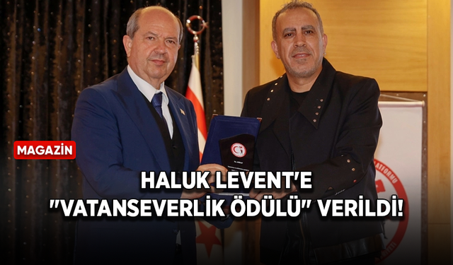 Haluk Levent'e "Vatanseverlik Ödülü" verildi!