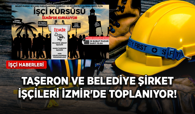 Taşeron ve belediye şirket işçileri duyurdu: İşçi kürsüsü kuruluyor!