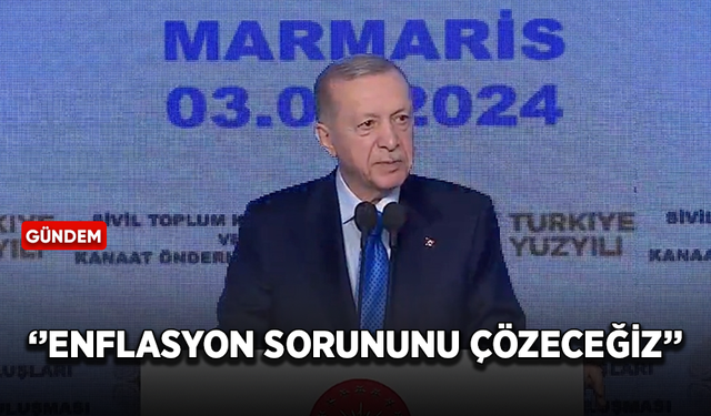Cumhurbaşkanı Erdoğan: Enflasyon sorununu çözeceğiz