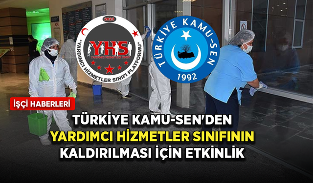 Türkiye Kamu-Sen'den yardımcı hizmetler sınıfının kaldırılması için etkinlik