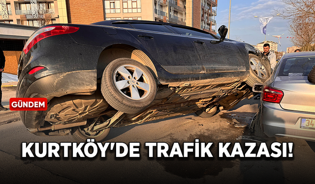 Kurtköy'de trafik kazası meydana geldi!