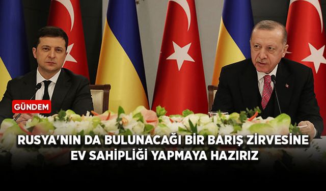 Cumhurbaşkanı Erdoğan, Ukrayna Cumhurbaşkanı Zelenskiy ile ortak basın toplantısı düzenledi
