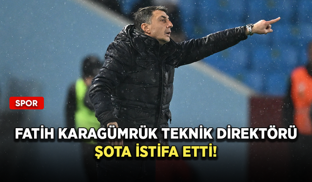 Fatih Karagümrük teknik direktörü Şota istifa etti!