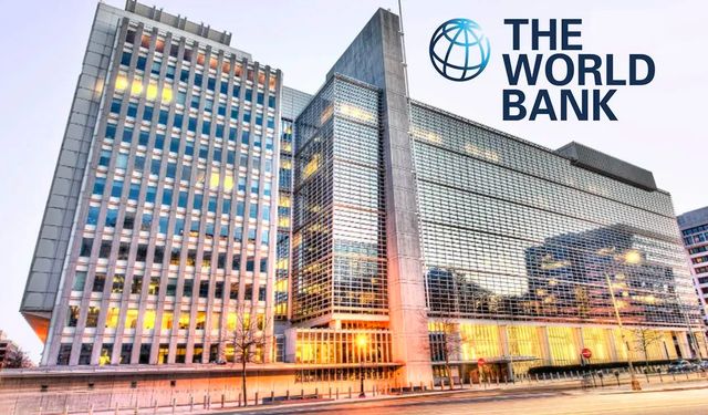 Dünya Bankasından Türkiye’ye 2 milyar dolarlık destek