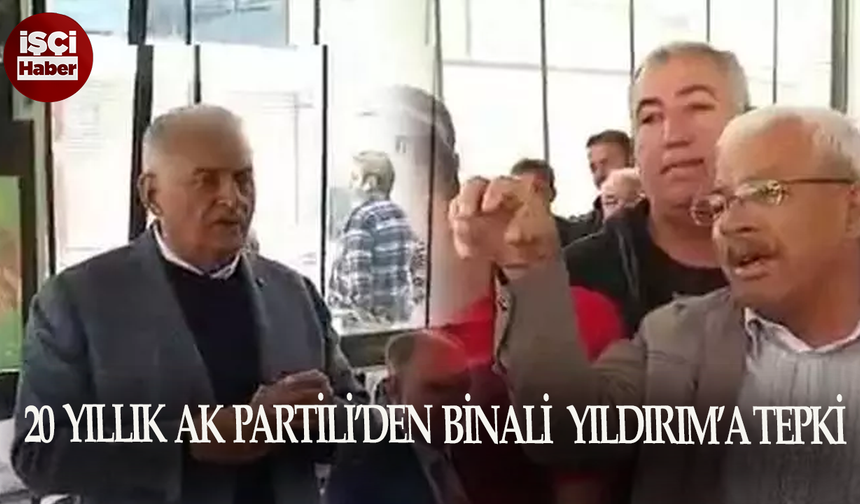 Binali Yıldırım'a Konya'da 20 yıllık AK Partili'den ekonomi tepkisi!