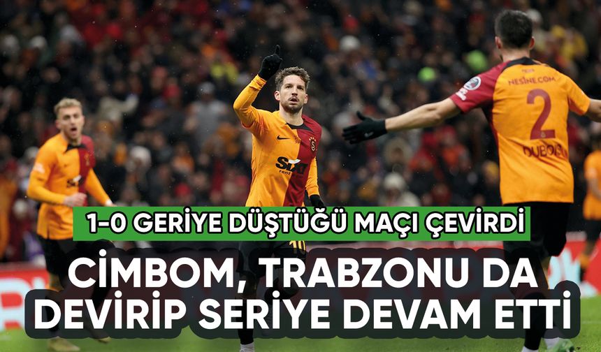 Galatasaray, Trabzonspor'u da devirip seriye devam etti