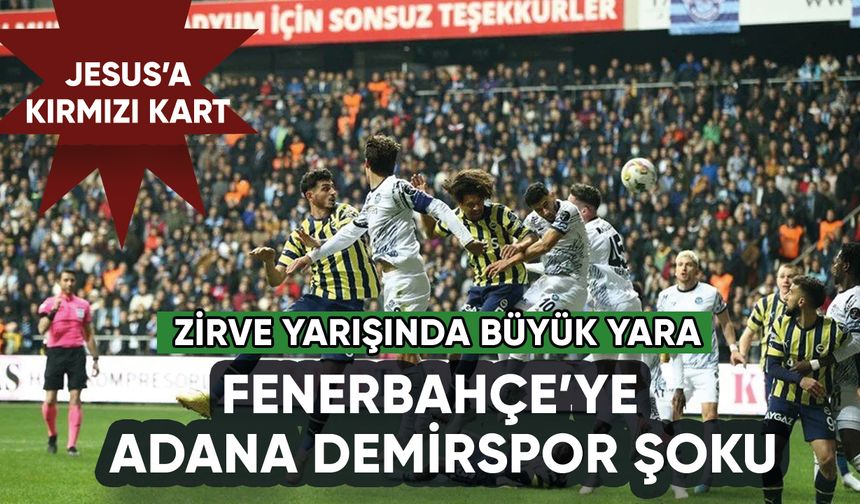 Fenerbahçe Adana Demirspor'la berabere kaldı