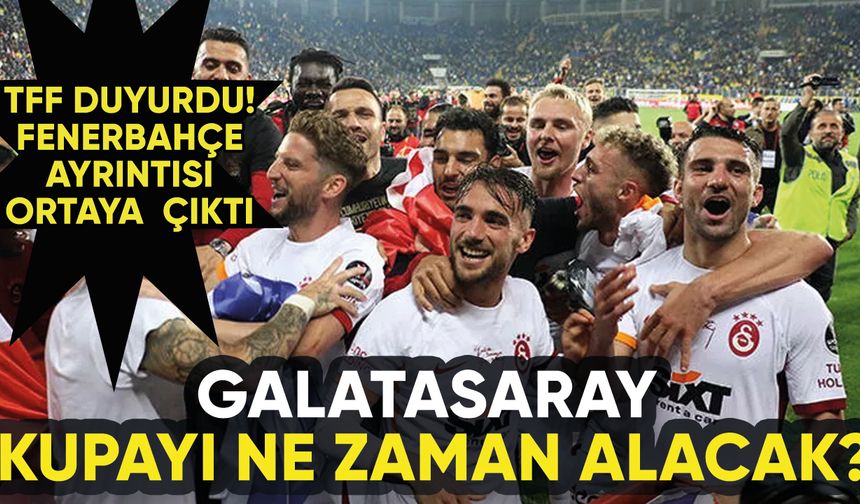 TFF'den Galatasaray'ın şampiyonluk kupası açıklaması