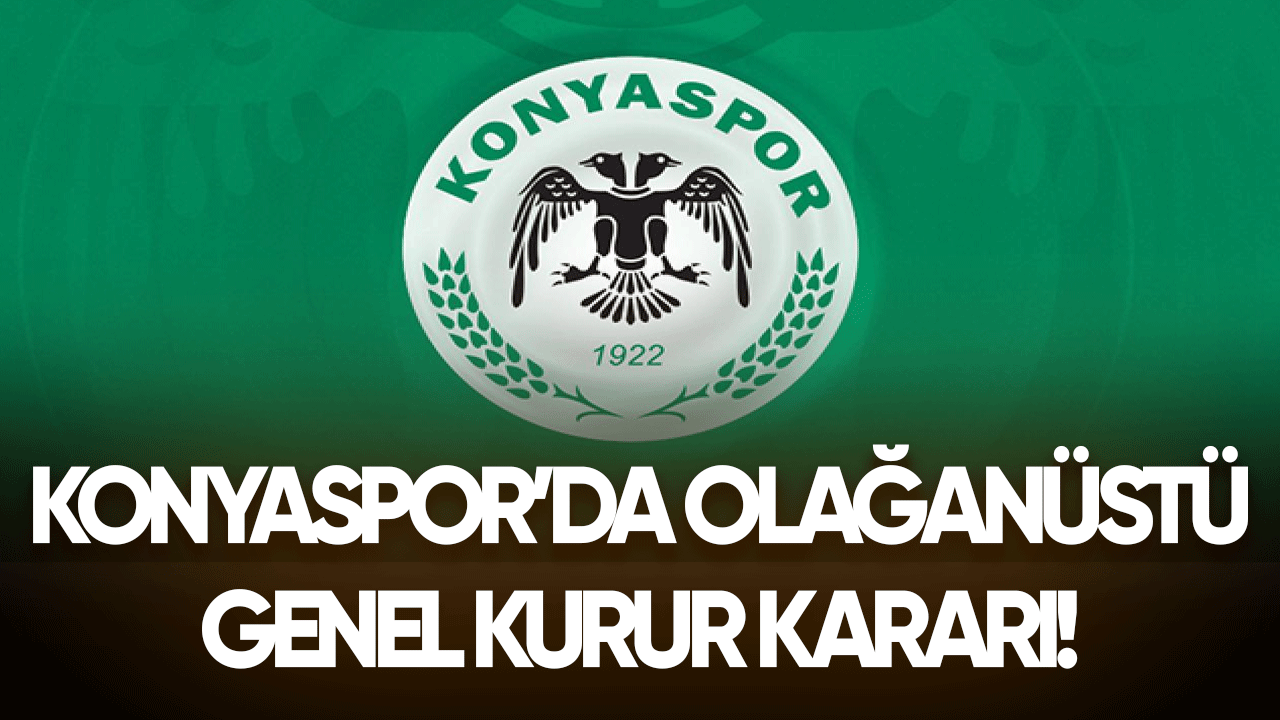 Konyaspor yönetimi Olağanüstü Genel Kurul toplantısı düzenleyecek!