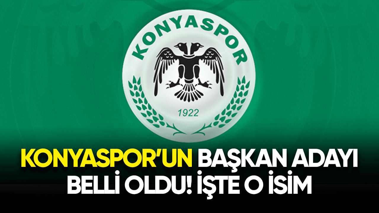 Konyaspor'un başkan adayı belli oldu! İşte o isim