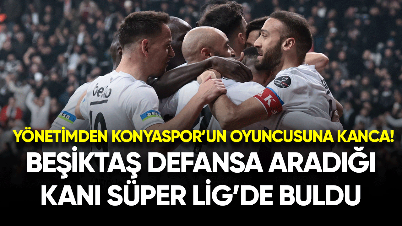 Beşiktaş defansa aradığı kanı Süper Lig'de buldu!