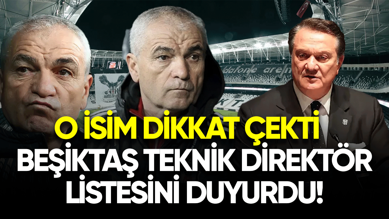Beşiktaş teknik direktör listesini duyurdu! O isim dikkat çekti