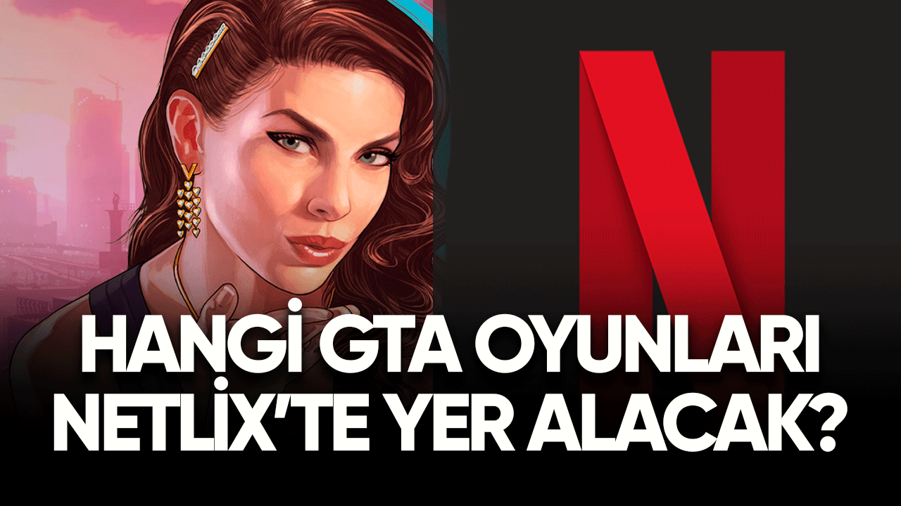 Hangi GTA oyunları Netflix'te yer alacak?