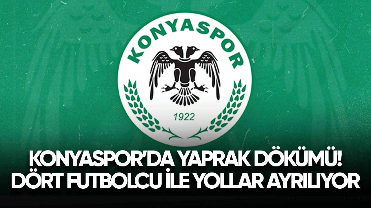 Konyaspor'da yaprak dökümü! Dört futbolcu ile yollar ayrılıyor