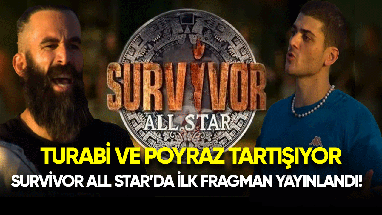 Survivor All Star'da ilk fragman yayınlandı! Turabi ve Poyraz tartışıyor
