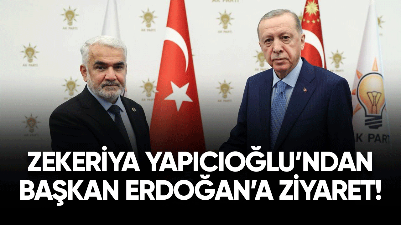 Zekeriya Yapıcıoğlu'ndan Başkan Erdoğan'a ziyaret!