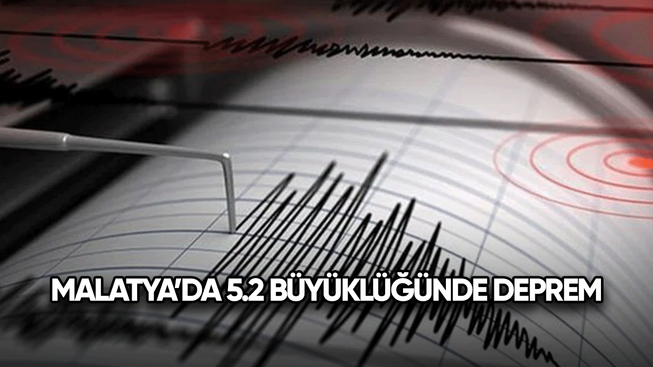 Malatya'da 5.2 büyüklüğünde deprem meydana geldi