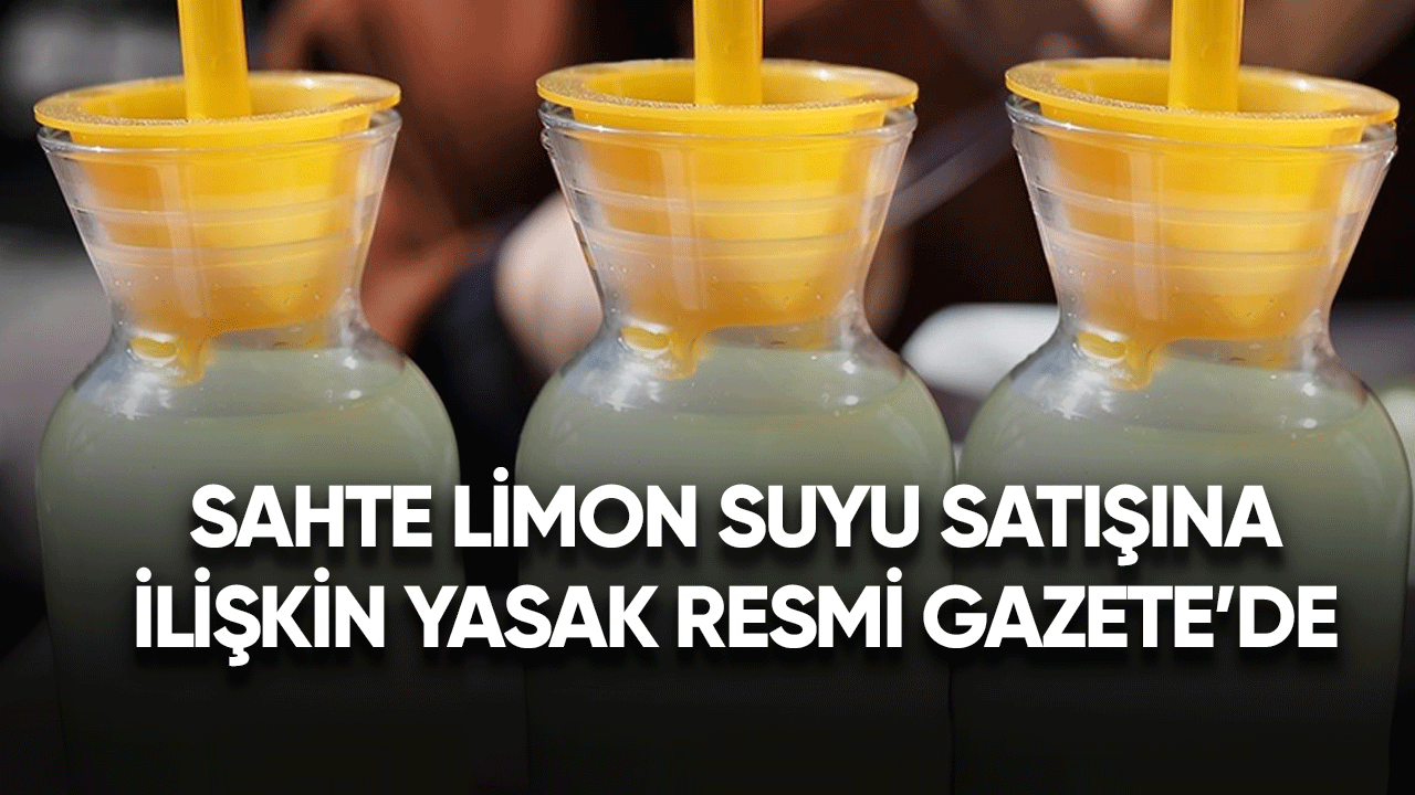 Sahte limon suyu satışına ilişkin yasak Resmi Gazete'de